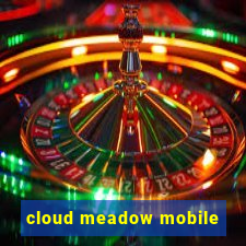 cloud meadow mobile